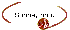 Soppa, brd