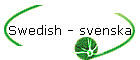 Swedish - svenska